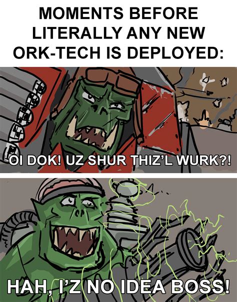 grimdank|warhammer 40k ork memes.